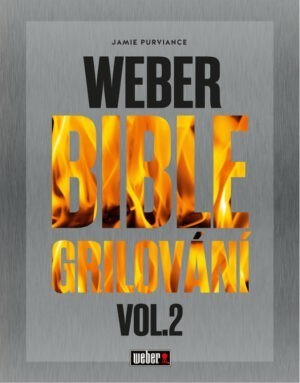 Jamie Purviance - Weber Bible grilování 2